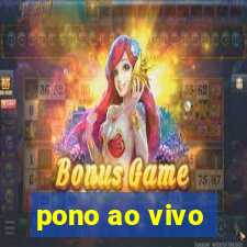 pono ao vivo